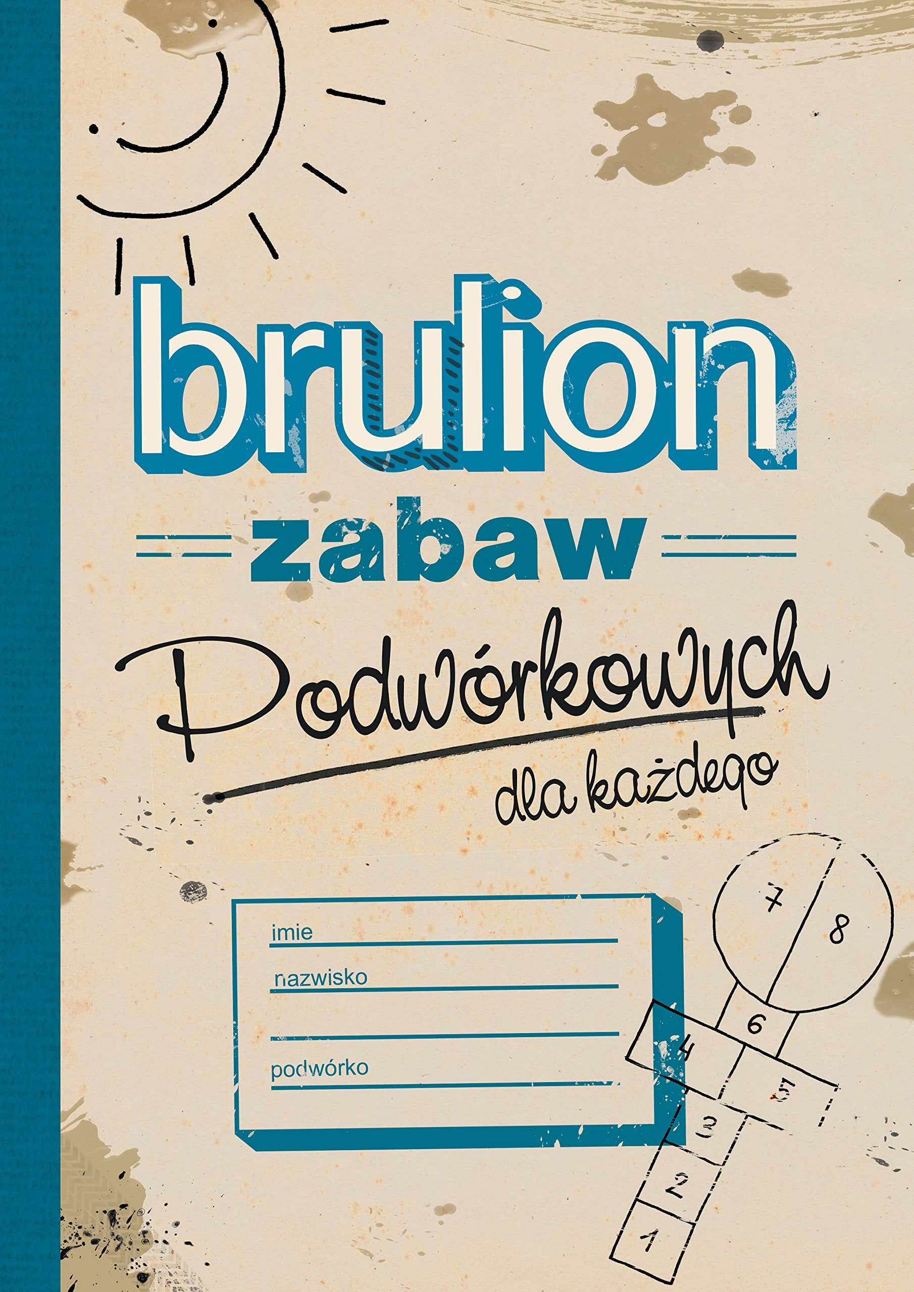 Brulion zabaw podworkowych Learning & Reference