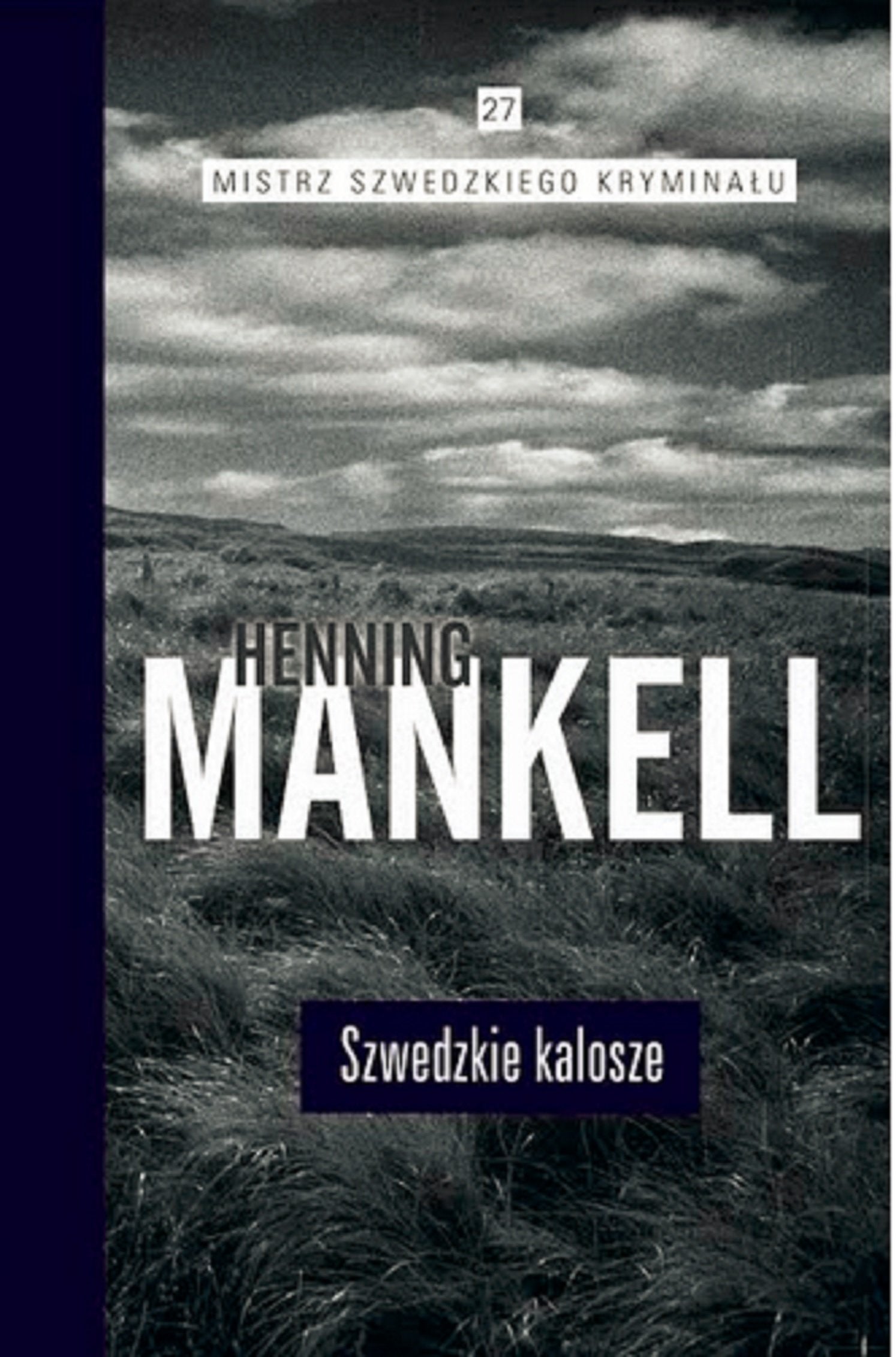 Szwedzkie kalosze (MISTRZ SZWEDZKIEGO KRYMINAŁU) Books