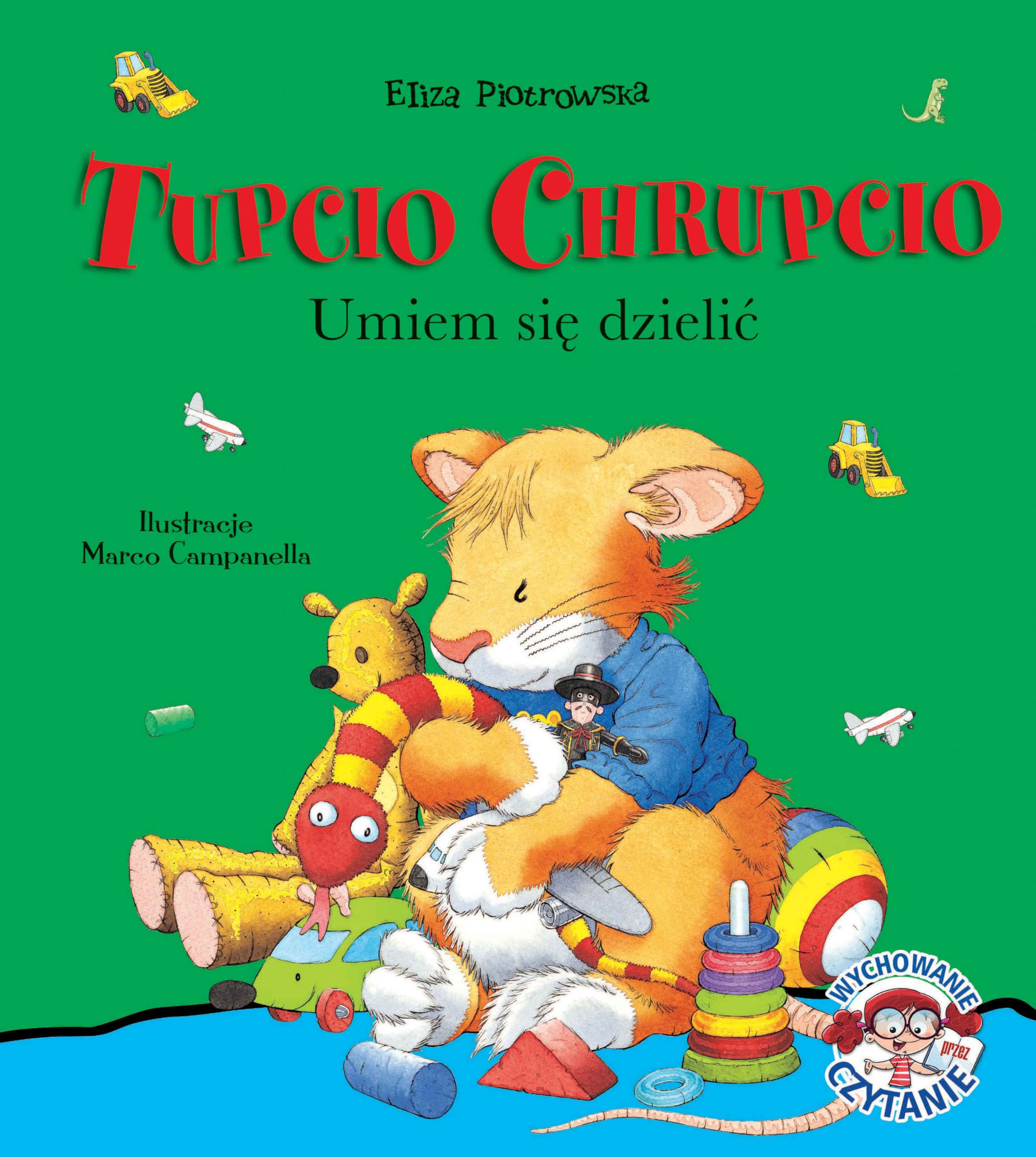 Umiem siÄ dzieliÄ. Tupcio Chrupcio - Eliza Piotrowska Books