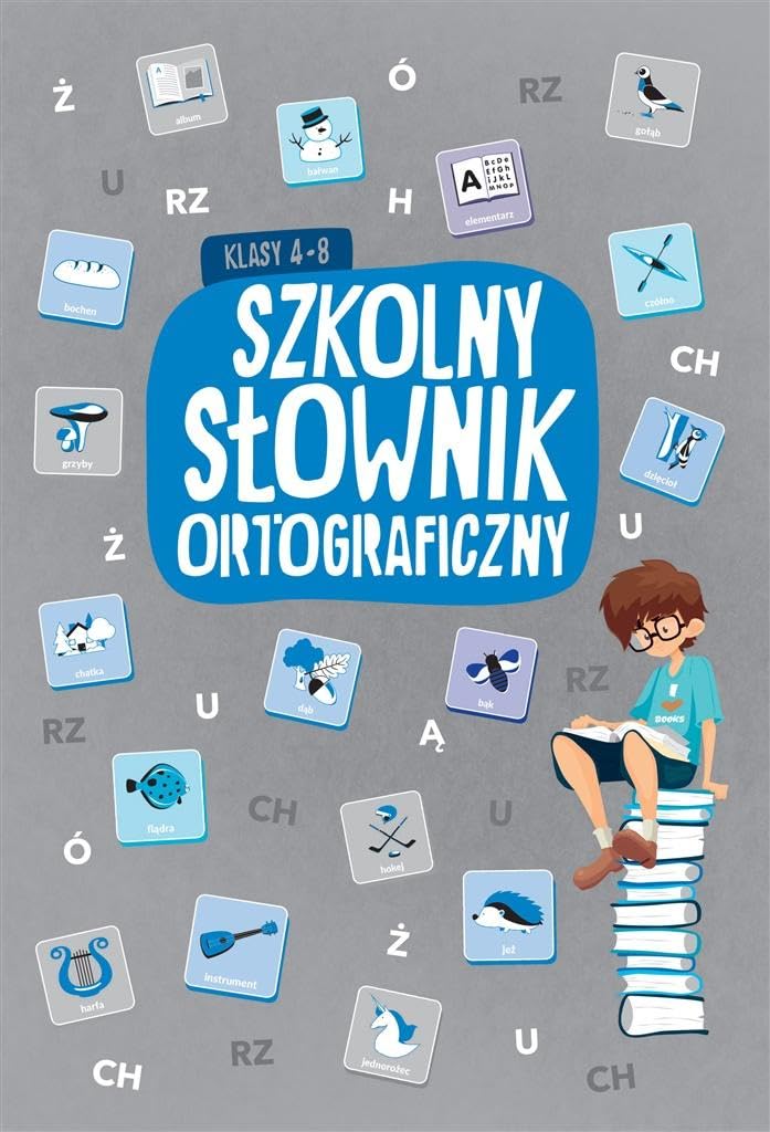 Szkolny slownik ortograficzny klasy 4-8 book