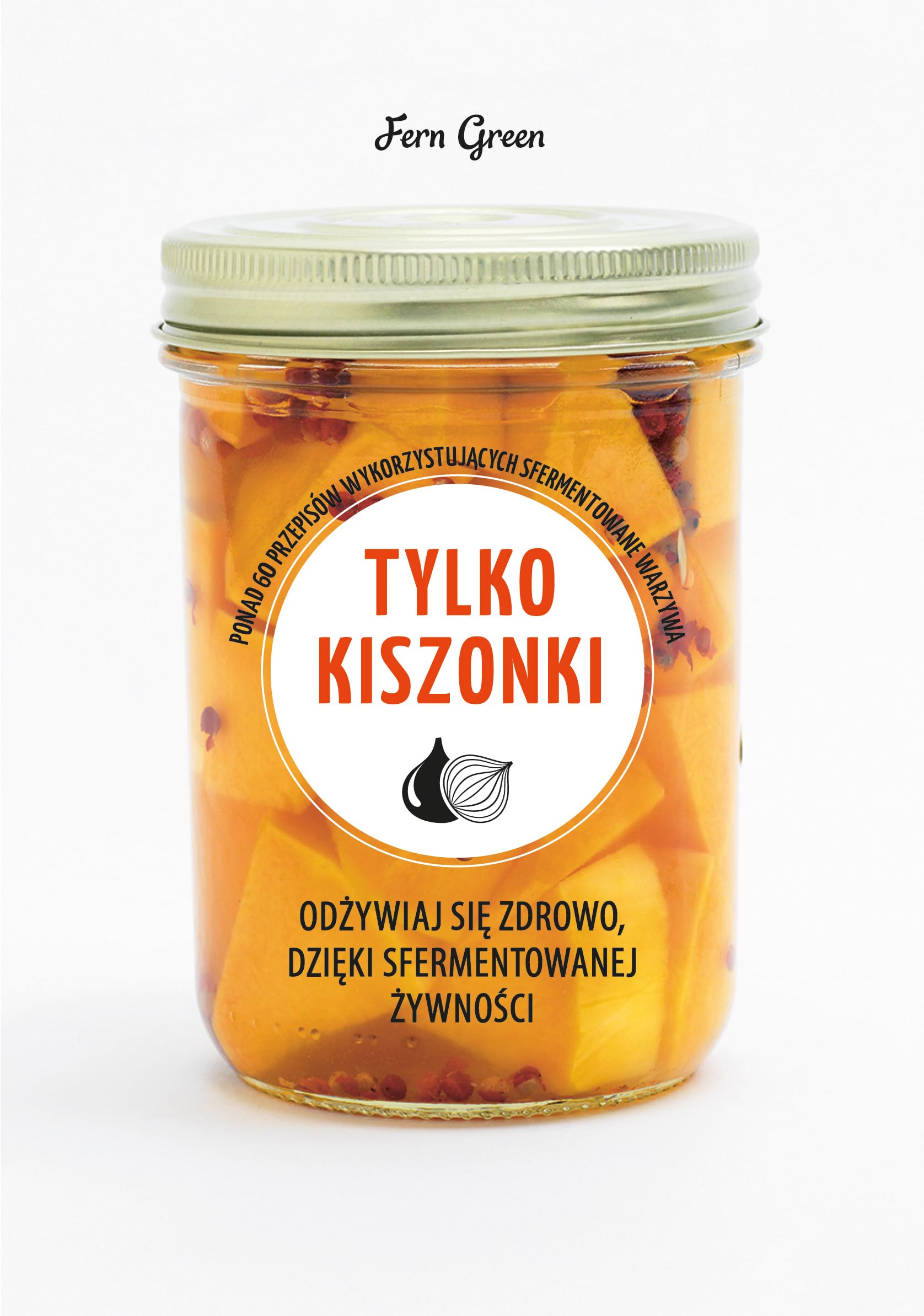 Tylko kiszonki Medicine