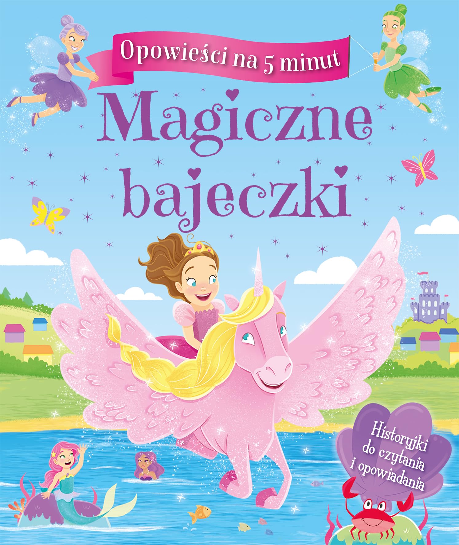 Opowiesci na 5 minut Magiczne bajeczki book