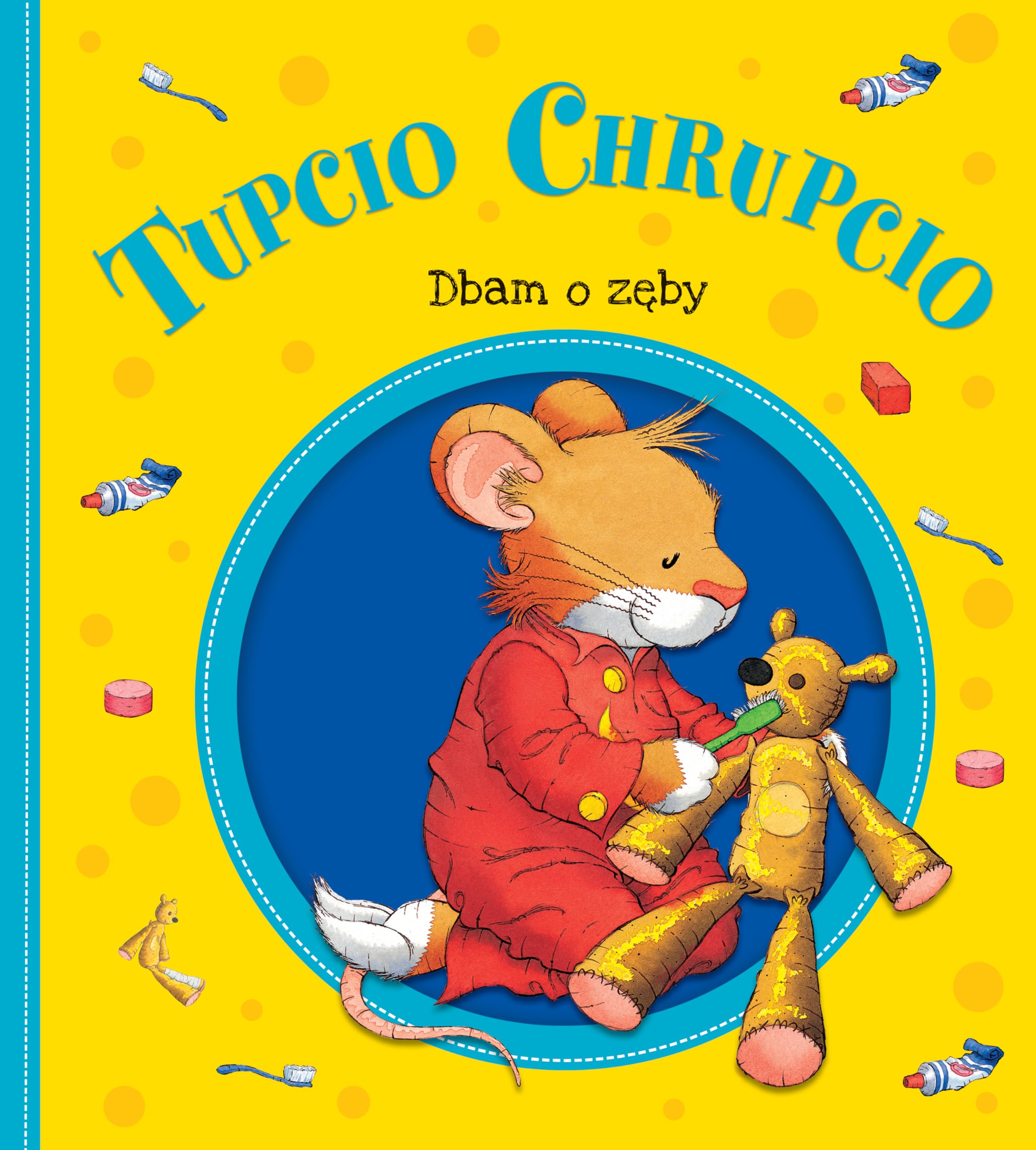 Tupcio Chrupcio Dbam o zeby book