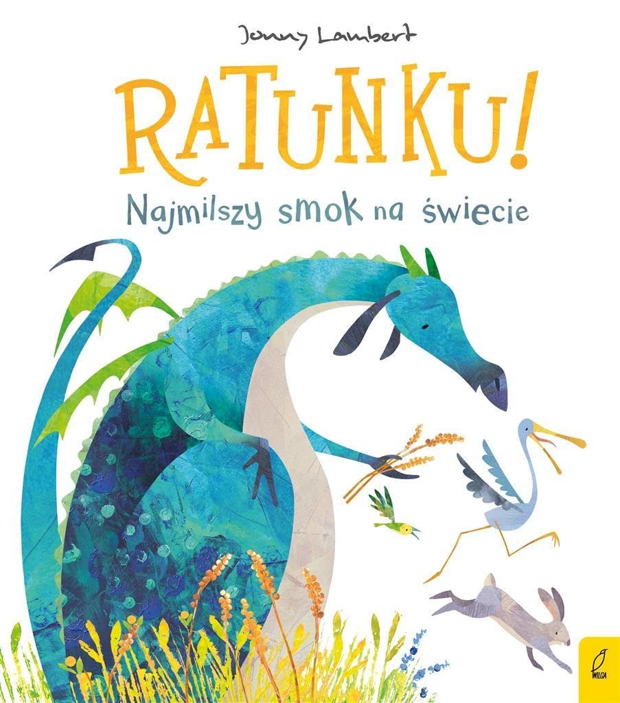 Ratunku! Najmilszy smok na świecie book