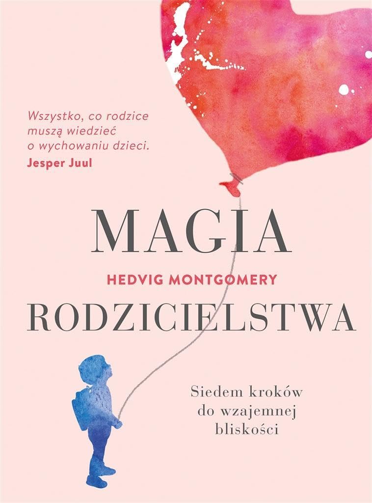 Magia rodzicielstwa Books