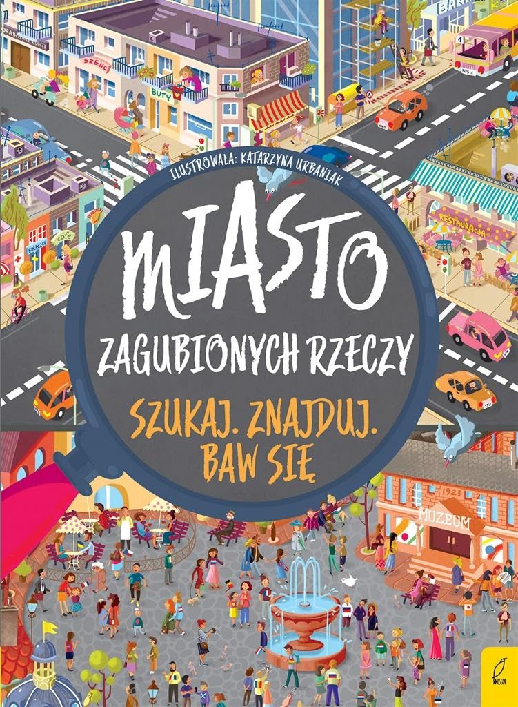 Szukaj Znajduj Baw sie Miasto zagubionych rzeczy Study Guides