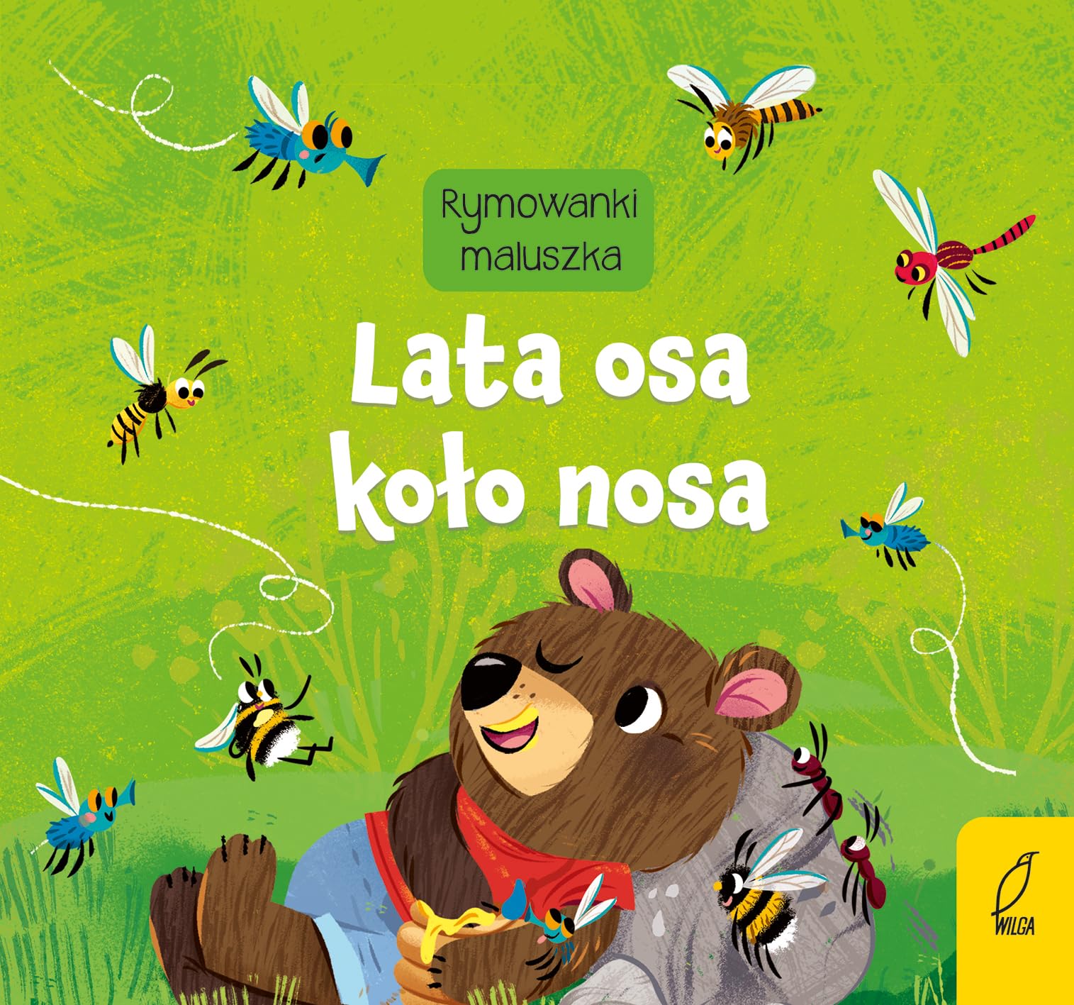 Rymowanki maluszka. A-a-a... Lata osa koło nosa Books