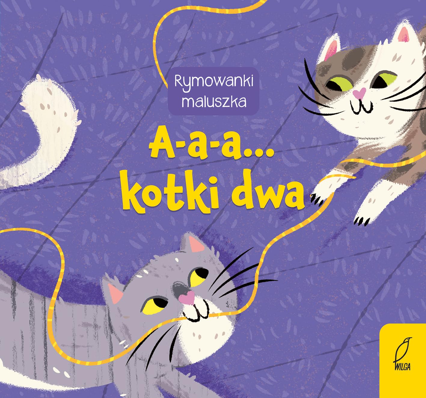 Rymowanki maluszka A-a-a... Kotki dwa Books