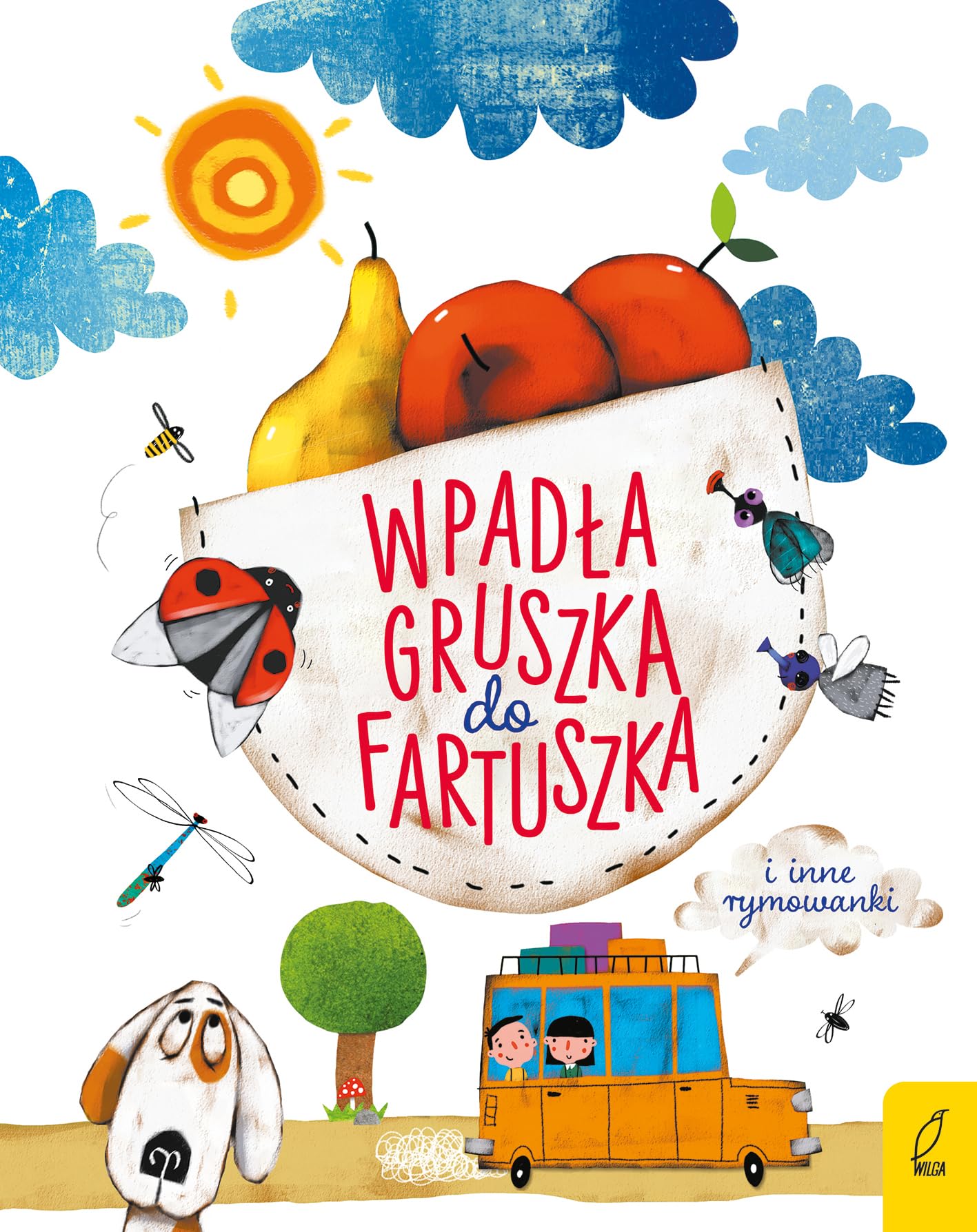 Wpadła gruszka do fartuszka i inne rymowanki Books