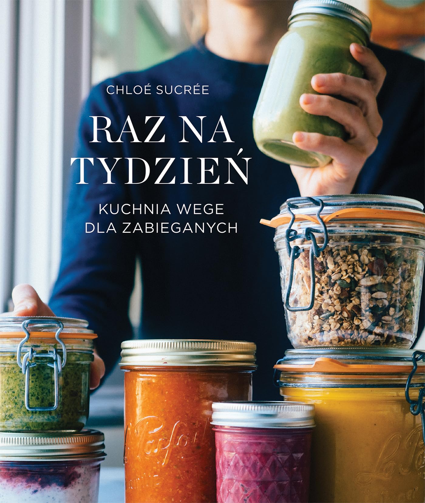 Raz na tydzień: Kuchnia wege dla zabieganych Books