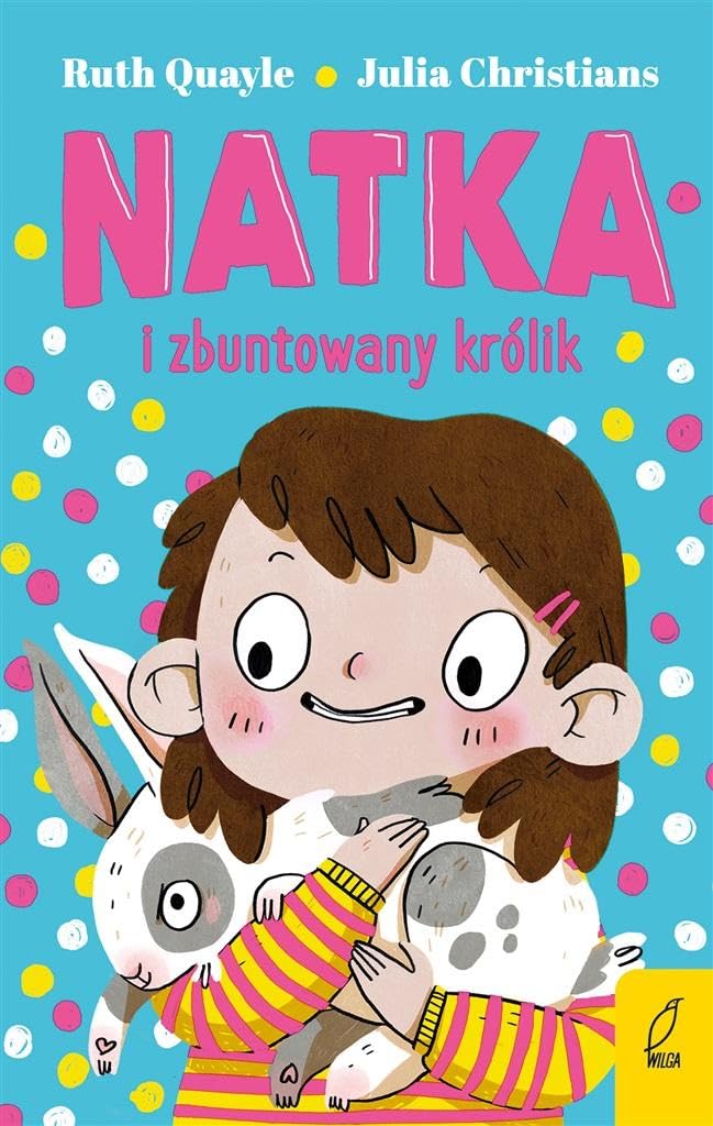 Natka i zbuntowany królik Tom 1 book