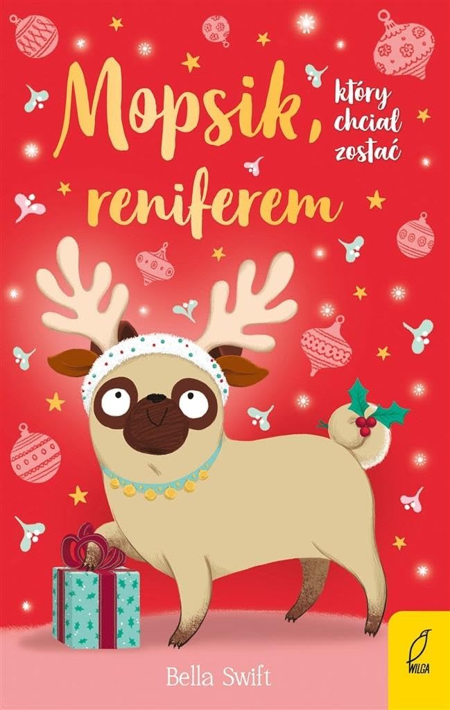 Mopsik, który chciał zostać reniferem Books