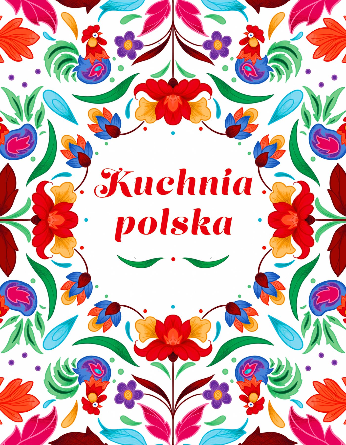 Kuchnia Polska: Niezapomniane smaki Books