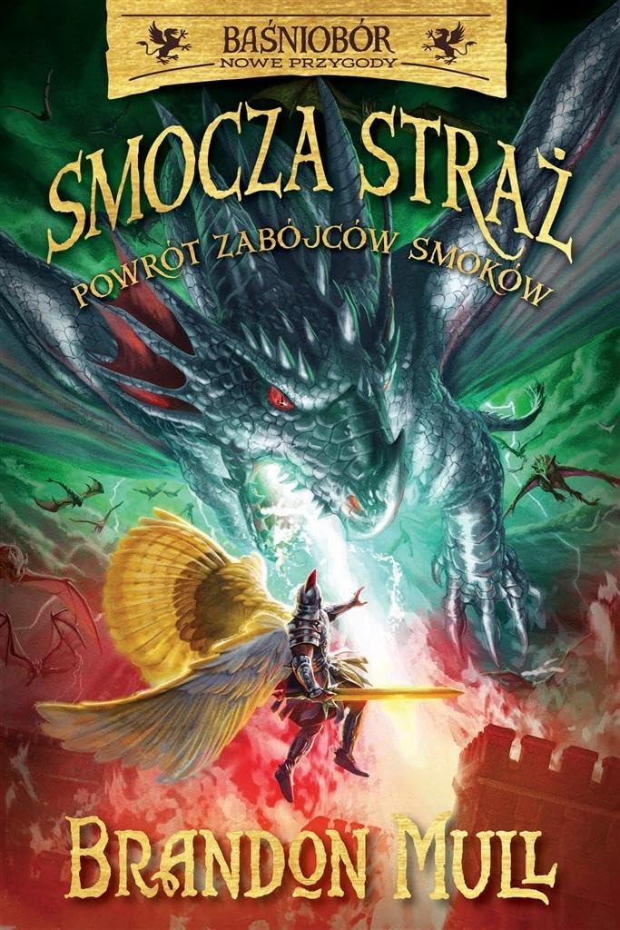 Baśniobór Smocza Straż Tom 5 Powrót zabójców smoków Books
