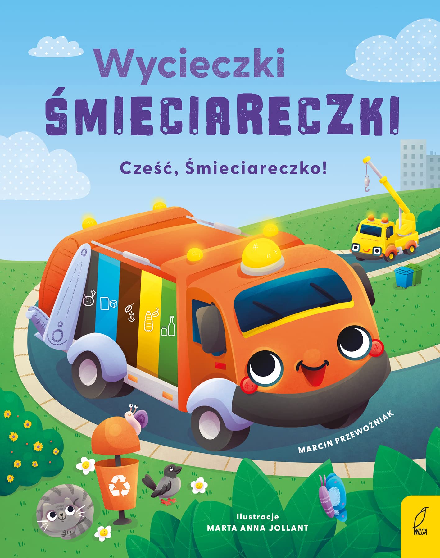 Wycieczki Śmieciareczki Cześć, Śmieciareczko! Tom 1 book