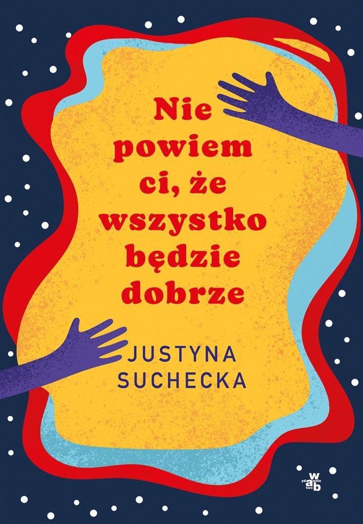 Nie powiem ci, że wszystko będzie dobrze book