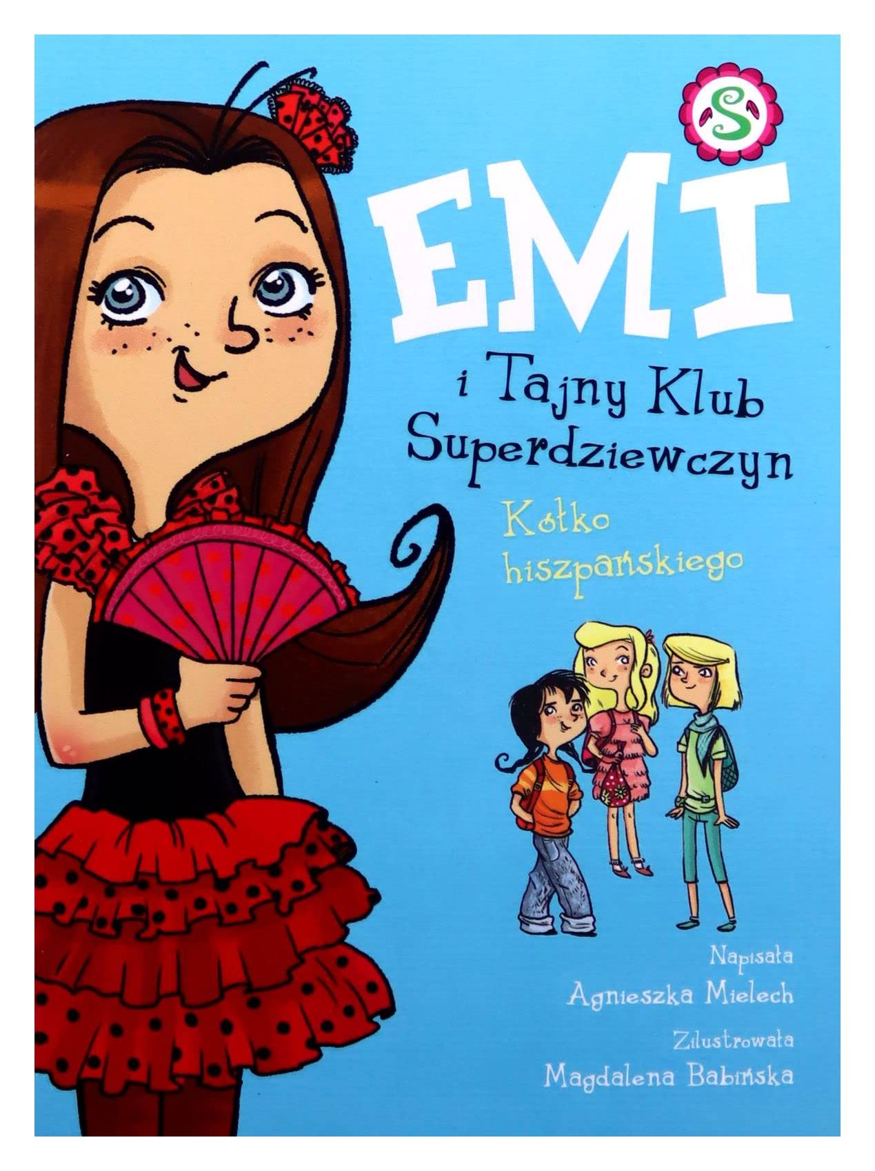 Emi i Tajny Klub Superdziewczyn Tom 2 Kółko hiszpańskiego book