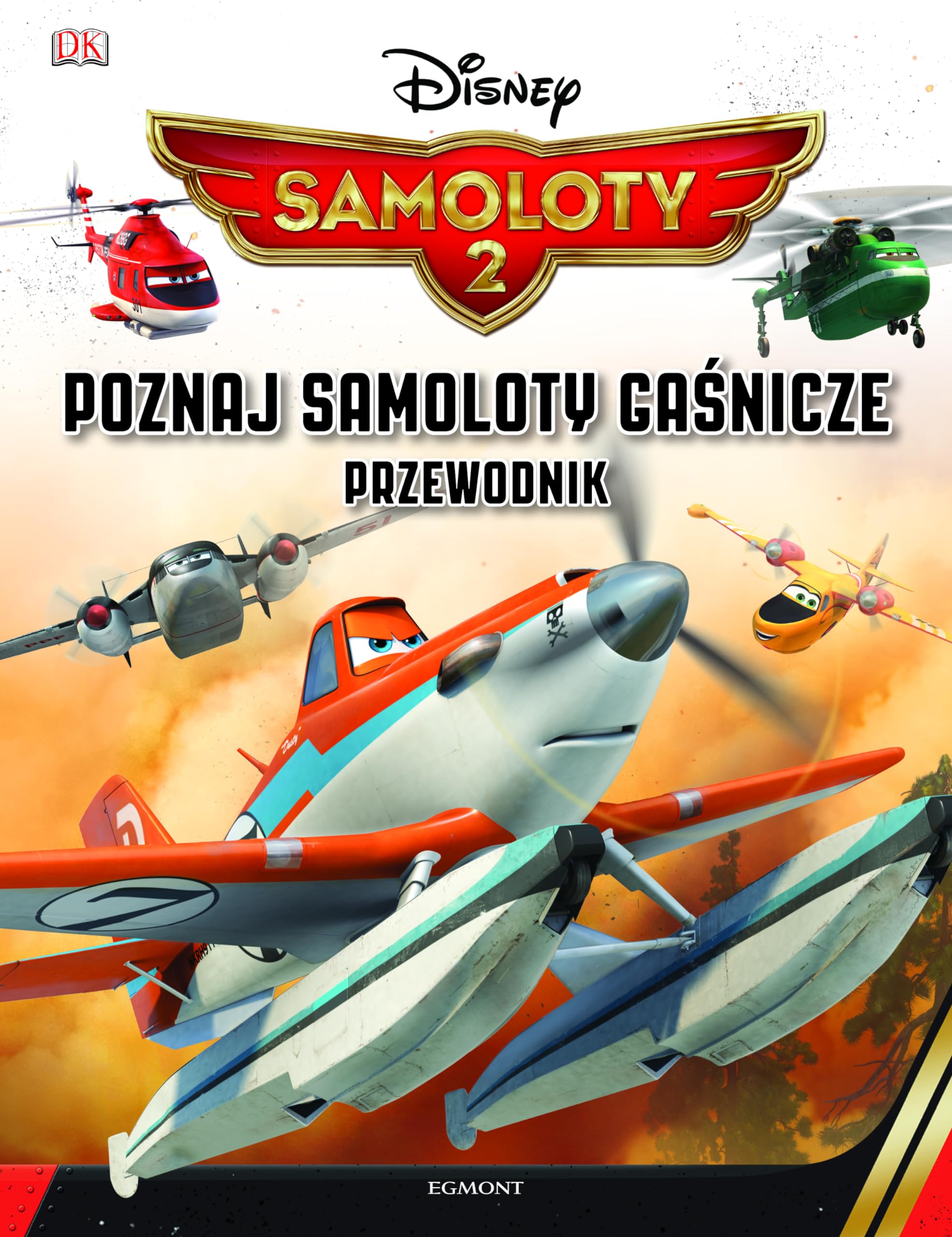 Samoloty 2 Poznaj samoloty gasnicze Przewodnik Books