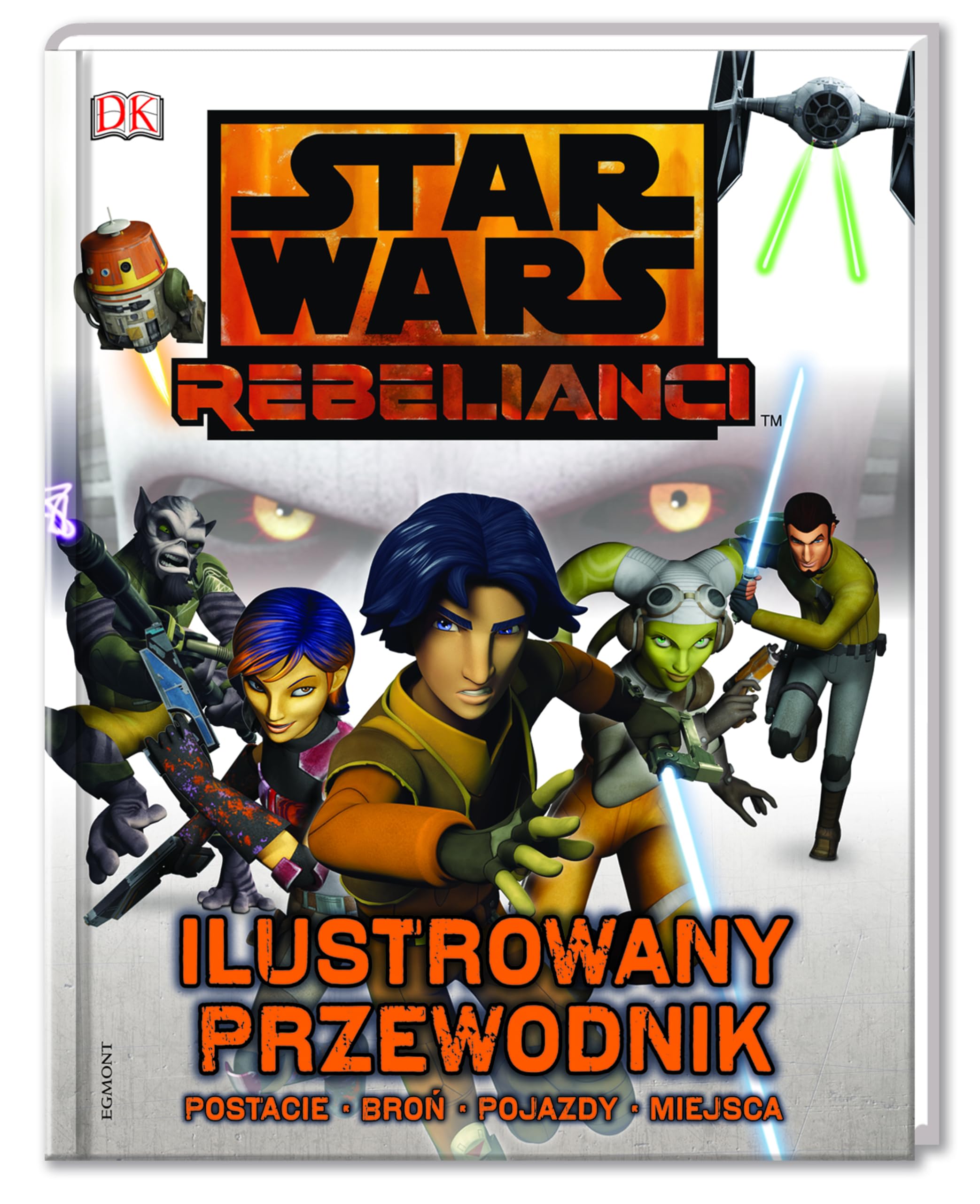 Ilustrowany Przewodnik Gwiezdne Wojny Rebelianci (Star Wars) Books