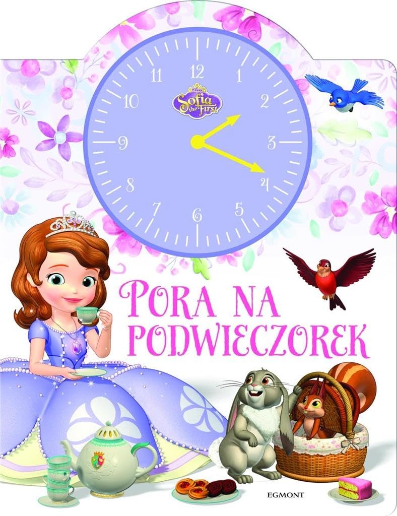 Jej wysokoĹÄ Zosia. Pora na podwieczorek. KsiÄĹzka z zegarem - ElĹzbieta Kownacka book