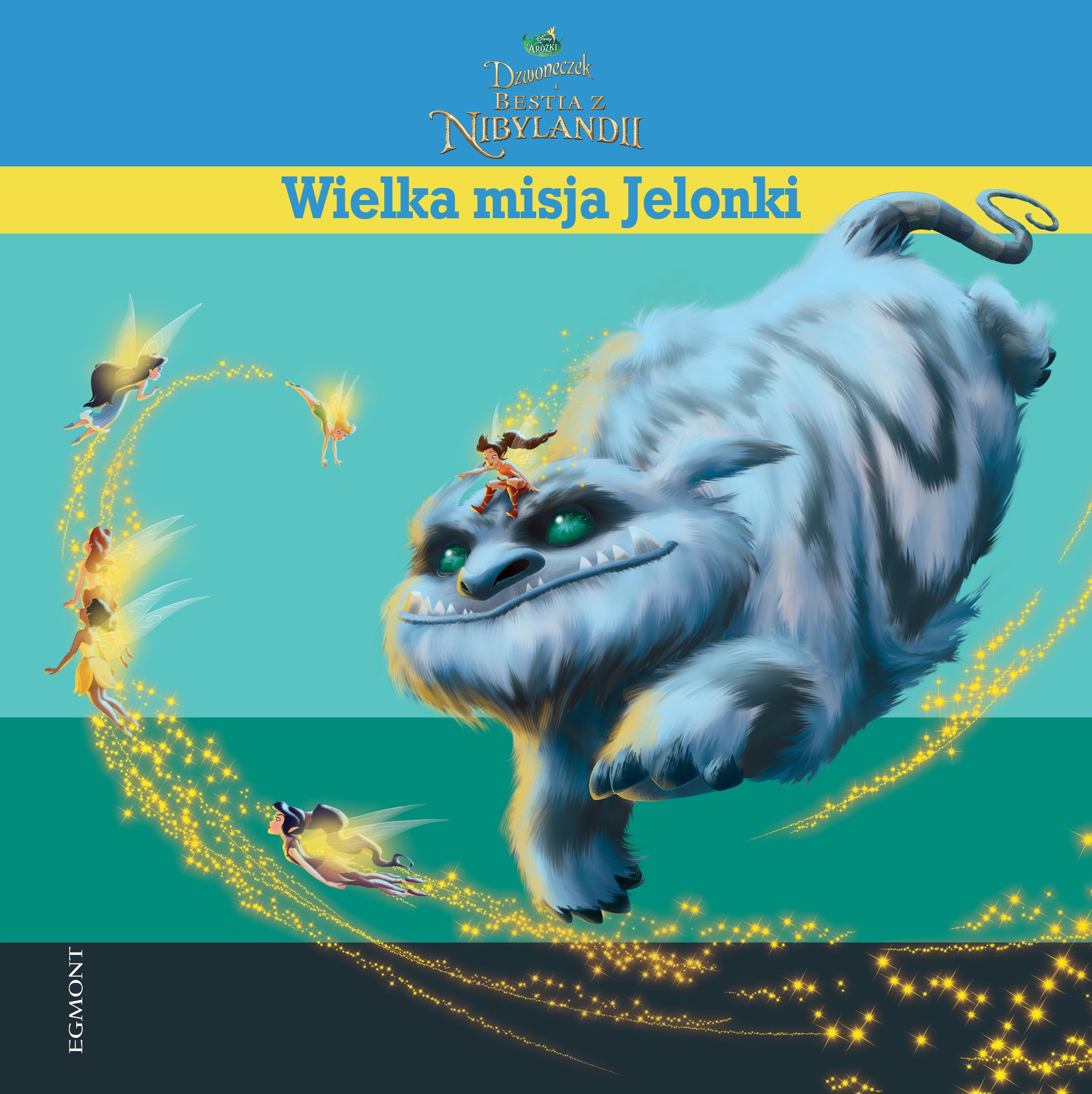 Dzwoneczek i bestia z Nibylandii Wielka misja Jelonki book