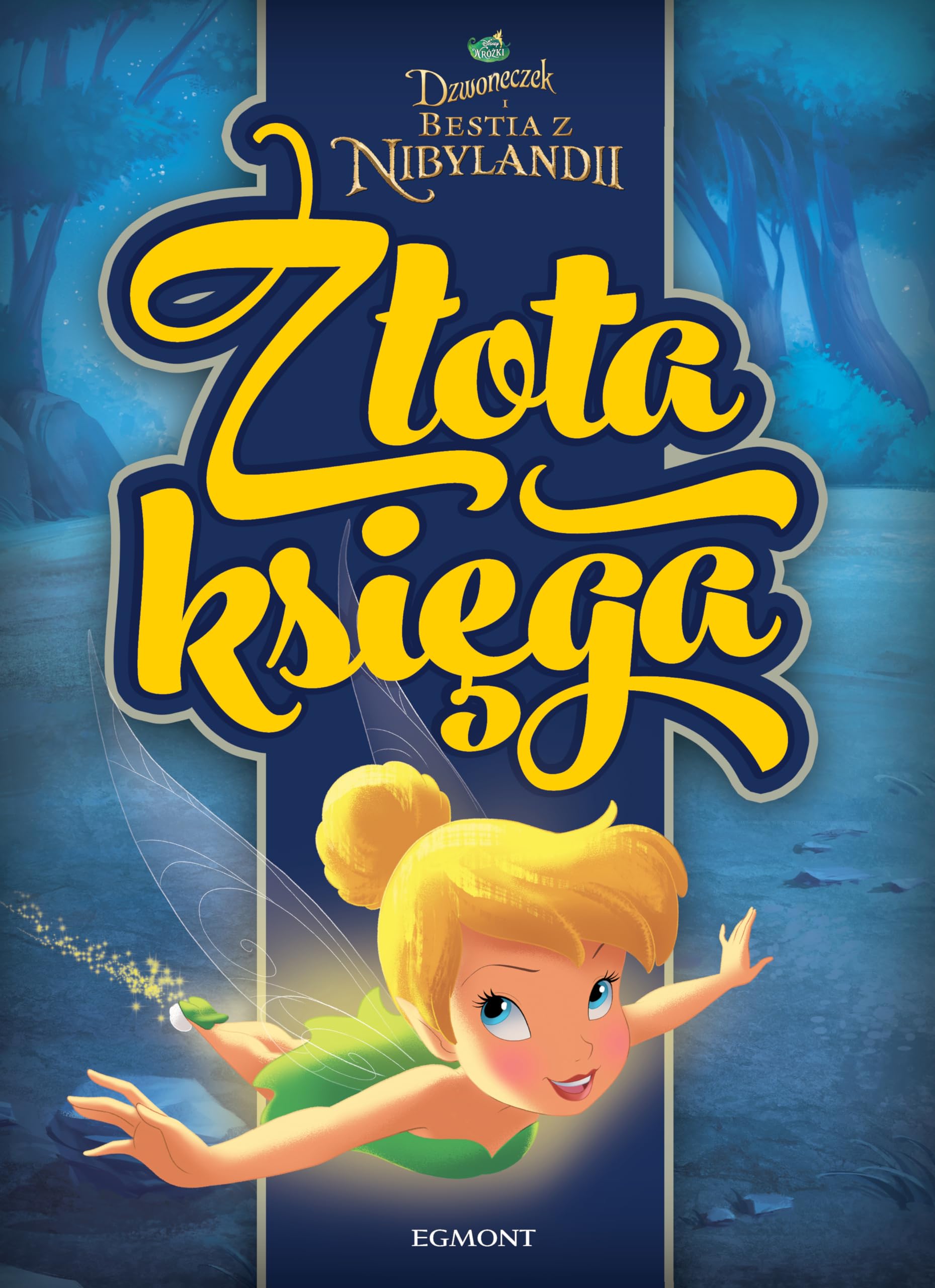 Dzwoneczek I Bestia Z Nibylandii Books