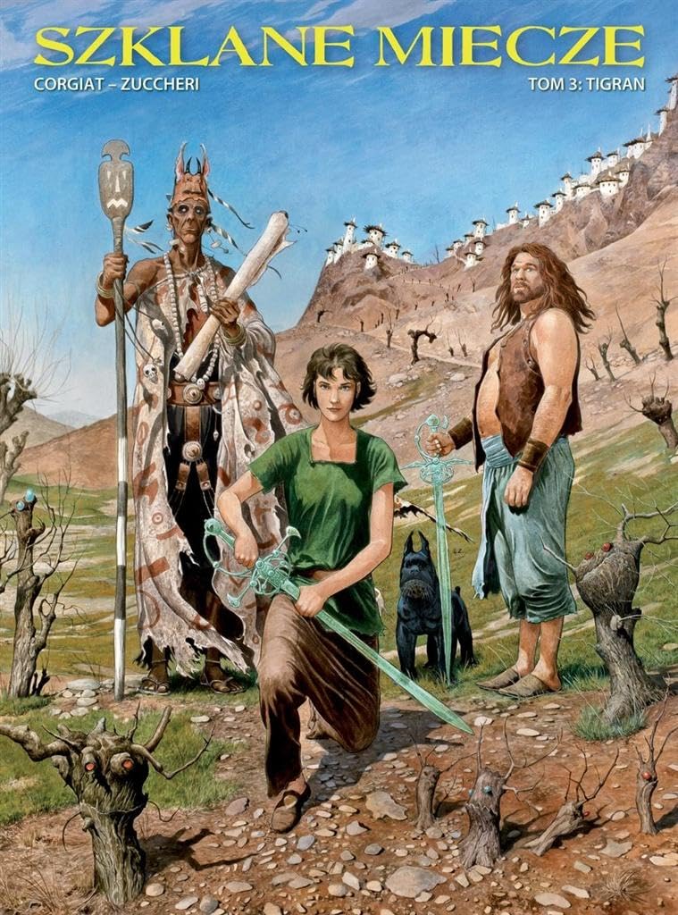 Tigran. Szklane miecze (Tom 3) - Sylvaine Corgait, Laura Zuccheri book