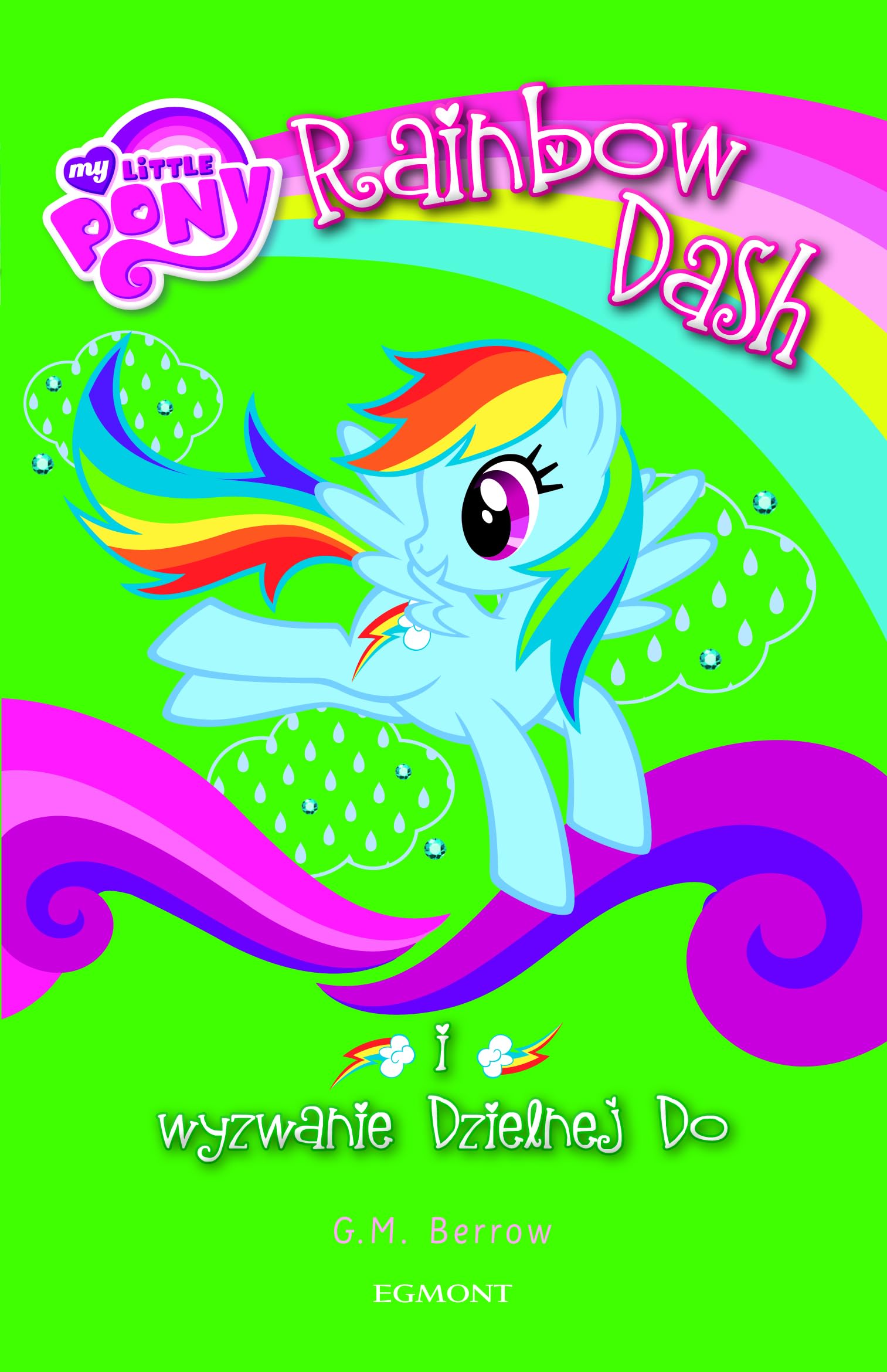 My Little Pony. Rainbow Dash i wyzwanie Dzielnej - G.M. Berrow Books