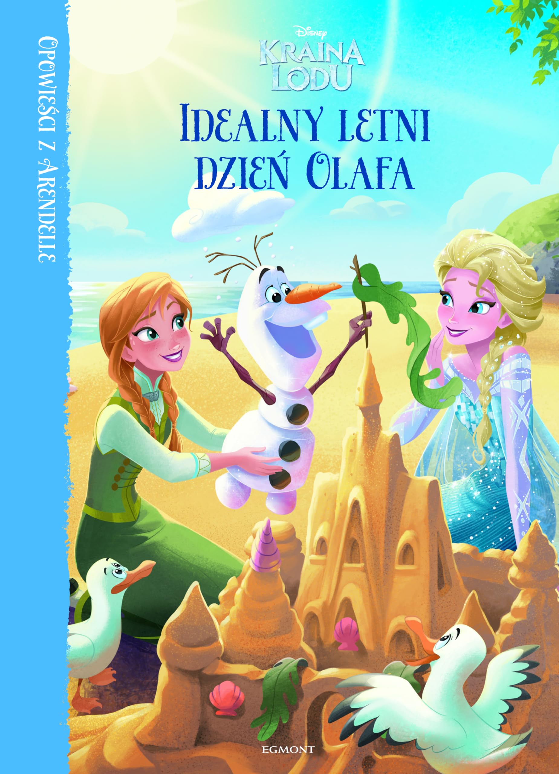 Idealny letni dzieĹ Olafa. Kraina Lodu. OpowieĹ ci z Arendelle - Jessica Julius (twarda) Books