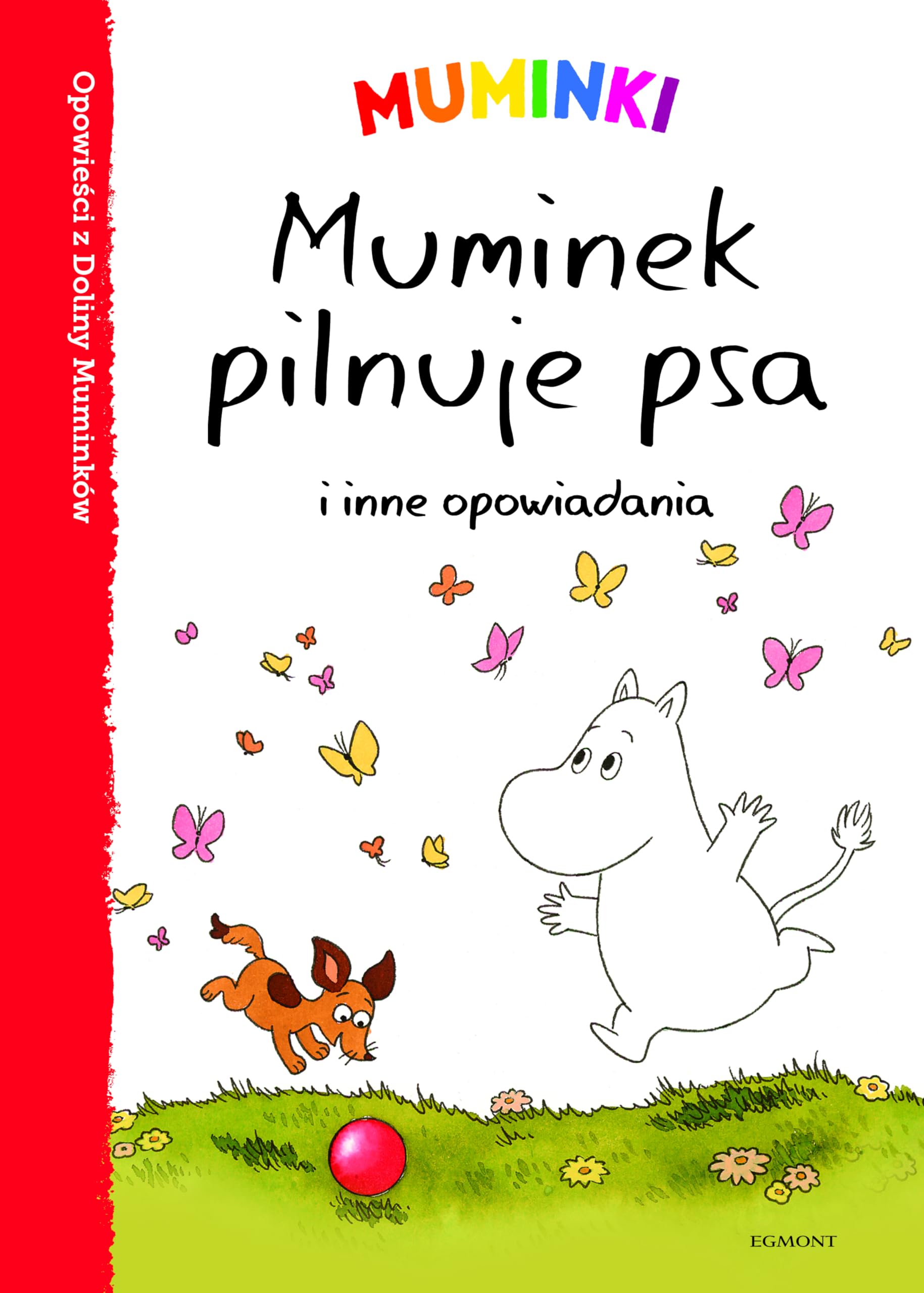 Muminek pilnuje psa i inne opowiadania opowieĹ ci z Doliny MuminkĂłw (twarda) Books