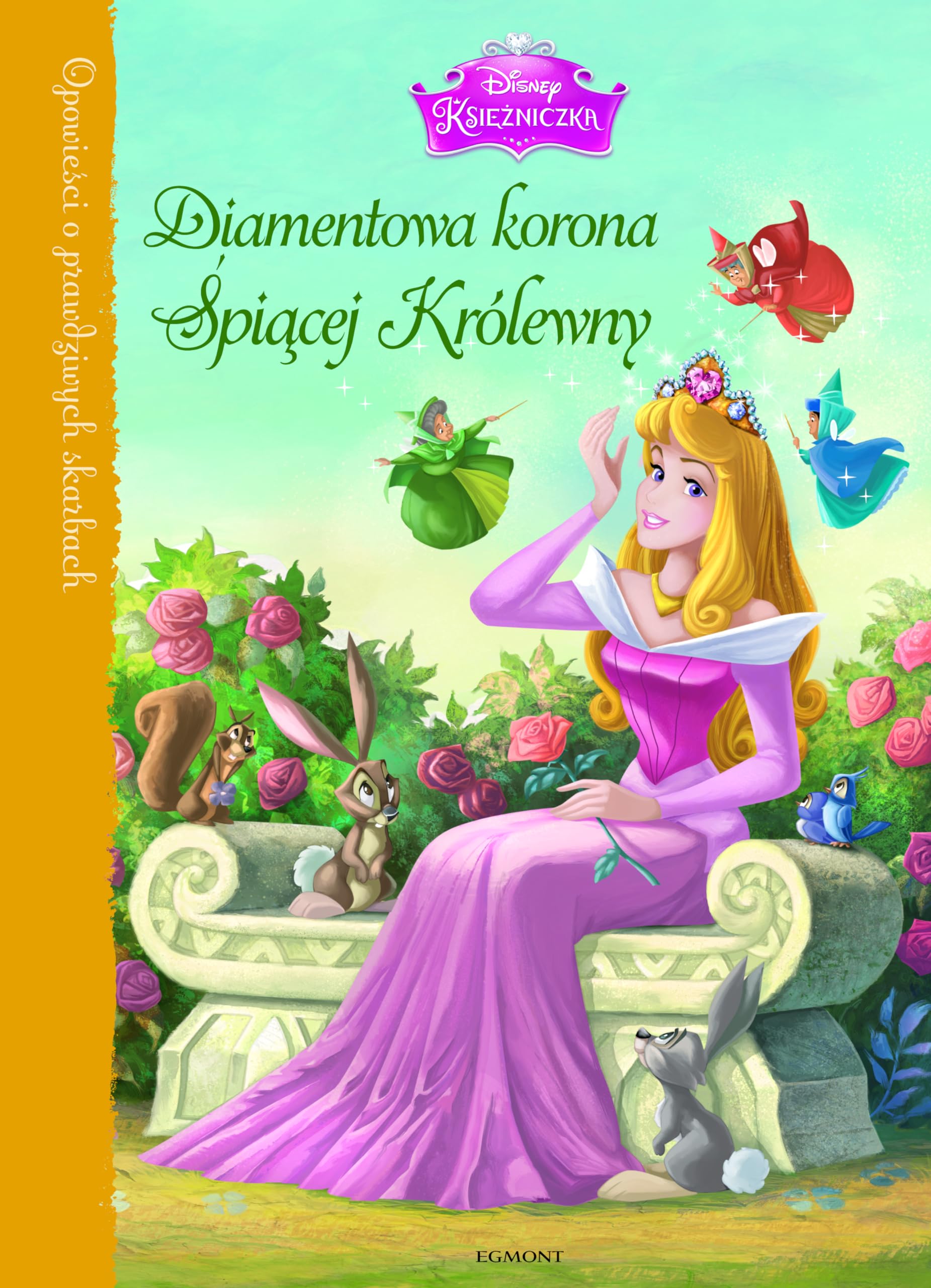 Diamentowa korona ĹpiÄcej krĂllewny. OpowieĹci o prawdziwych skarbach - Lara Bergen (twarda) book