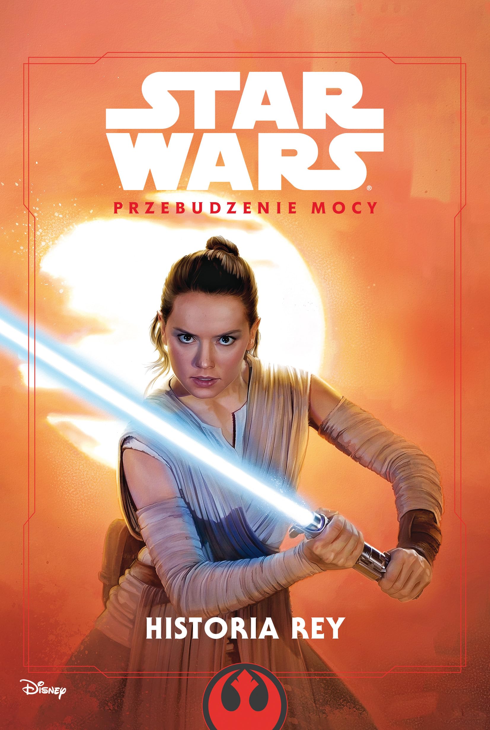 Przebudzenie mocy. Historia Rey Star Wars (Gwiezdne Wojny) (twarda) Books