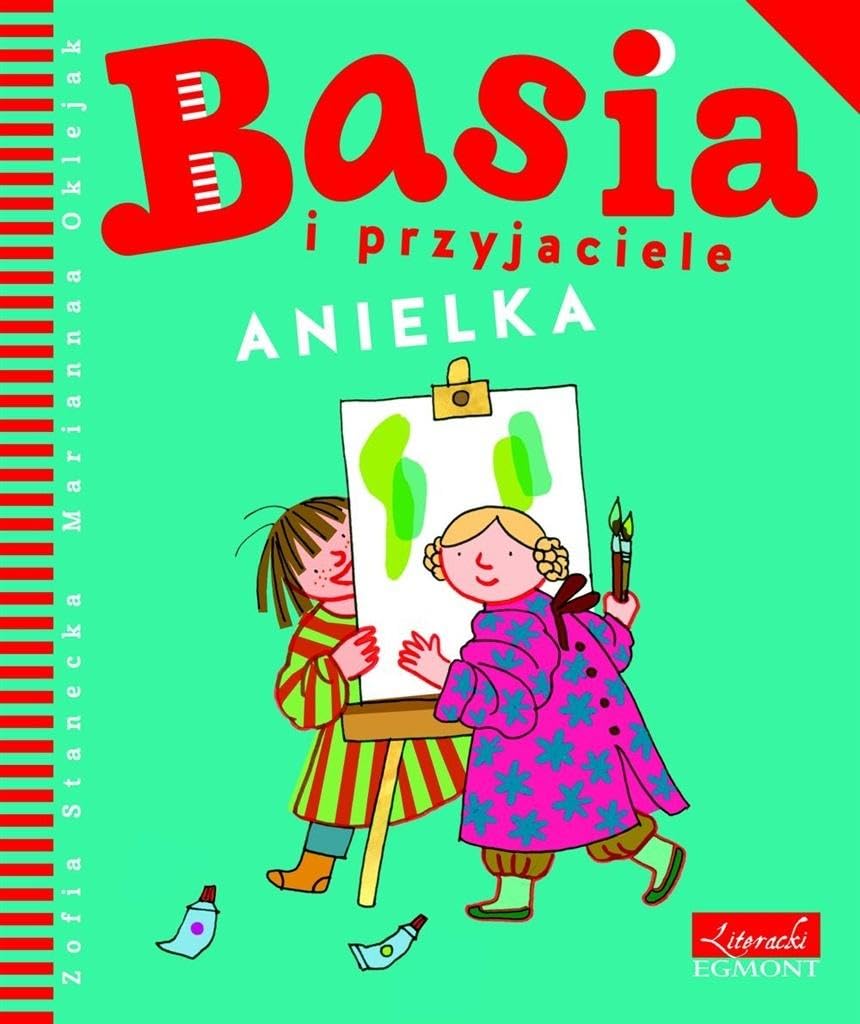 Basia i przyjaciele. Anielka - Zofia Stanecka book