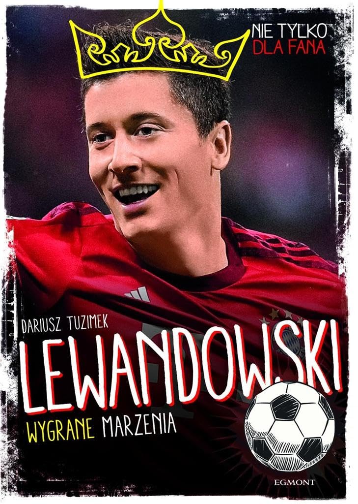 Lewandowski. Wygrane marzenia - Dariusz Tuzimek Books
