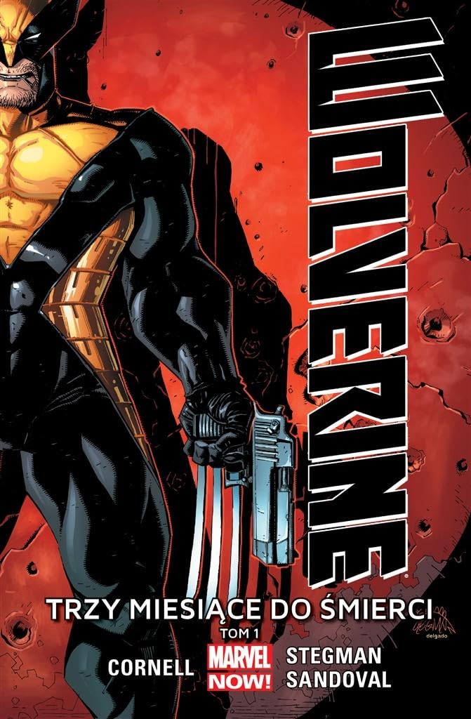 Wolverine (Tom 1) Trzy miesiÄce do Ĺmierci Books