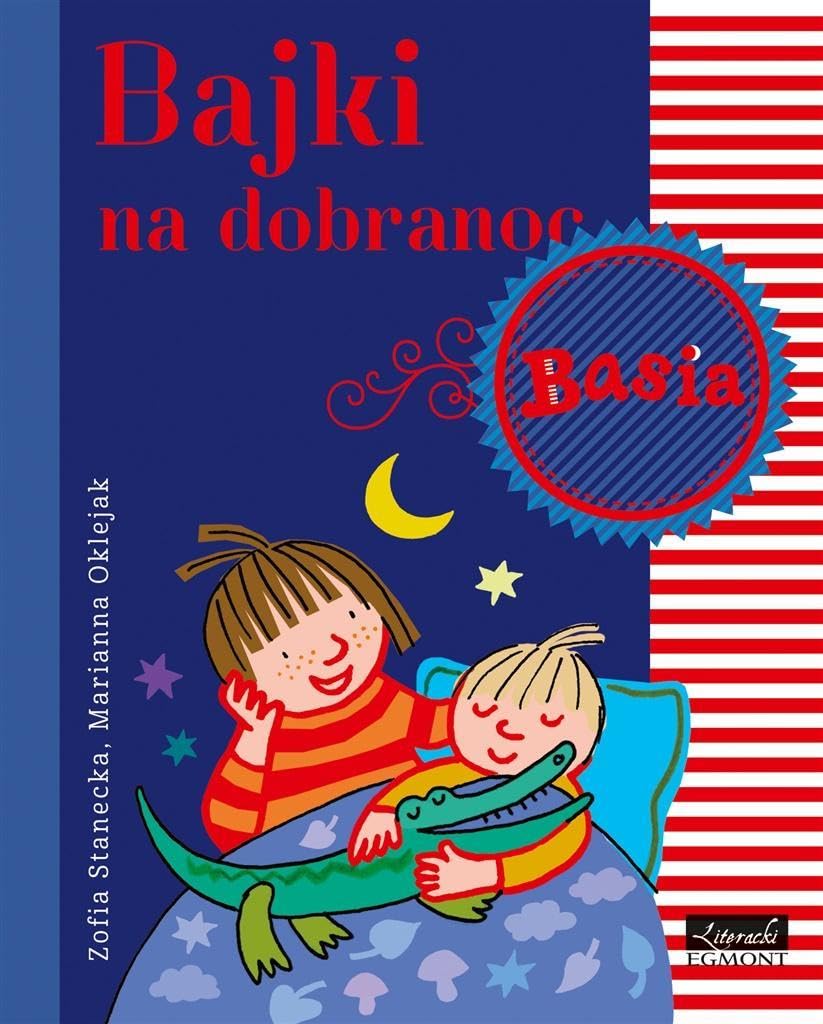 Basia. Bajki na dobranoc - Zofia Stanecka, Marianna Oklejak Books