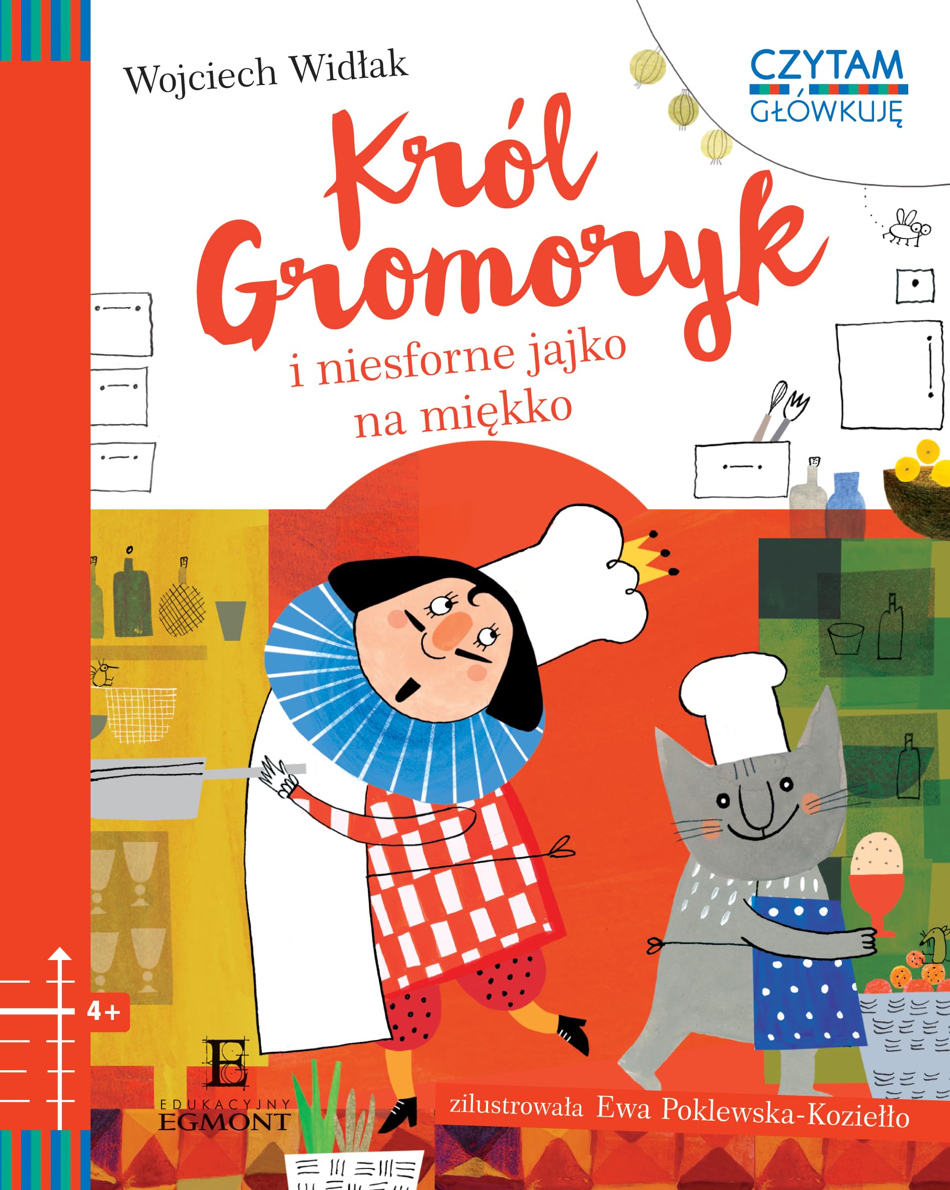 KrĂll Gromoryk i jajko na miÄkko. Czytam i gĹĂlwkujÄ - Wojciech WidĹak Books