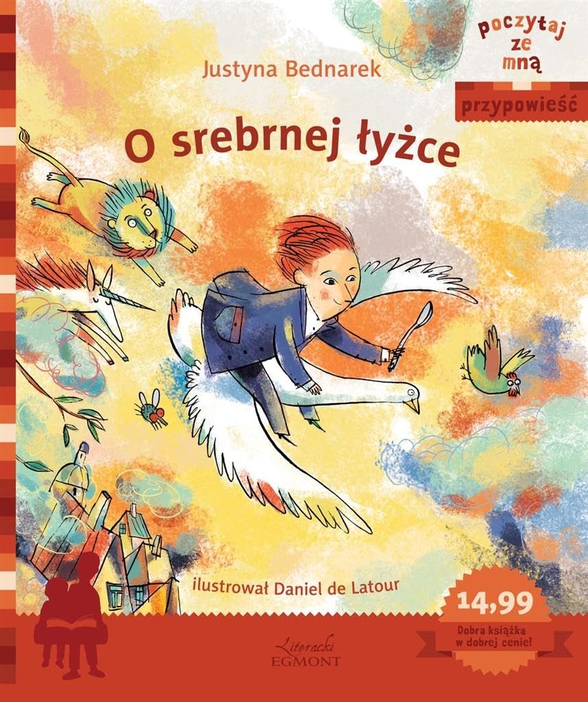 Poczytaj ze mnÄ. O srebrnej ĹyĹzce - Justyna Bednarek book