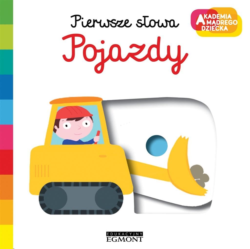 Pojazdy. Pierwsze sĹowa. Akademia mÄdrego dziecka - Nathalie Choux Books