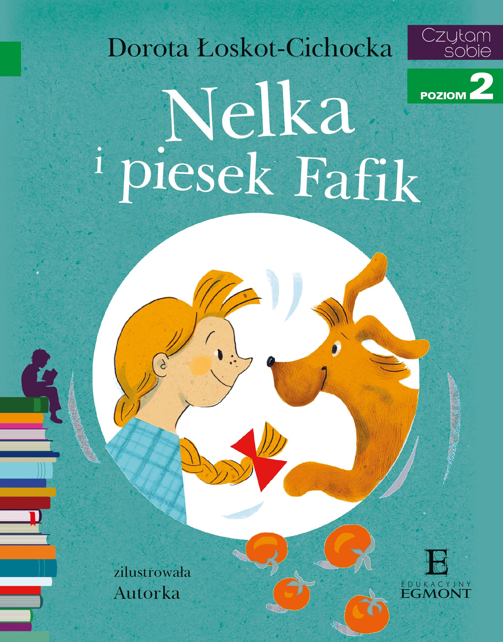 Czytam sobie. Nelka i piesek Fafik - Dorota Ĺoskot-Cichocka Books