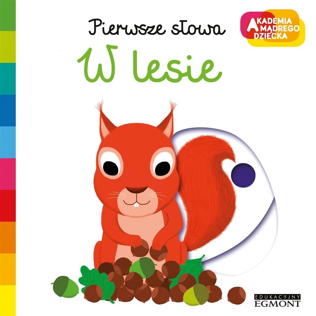 W Lesie. Akademia MÄdrego Dziecka. Pierwsze SĹowa - Nathalie Choux Books