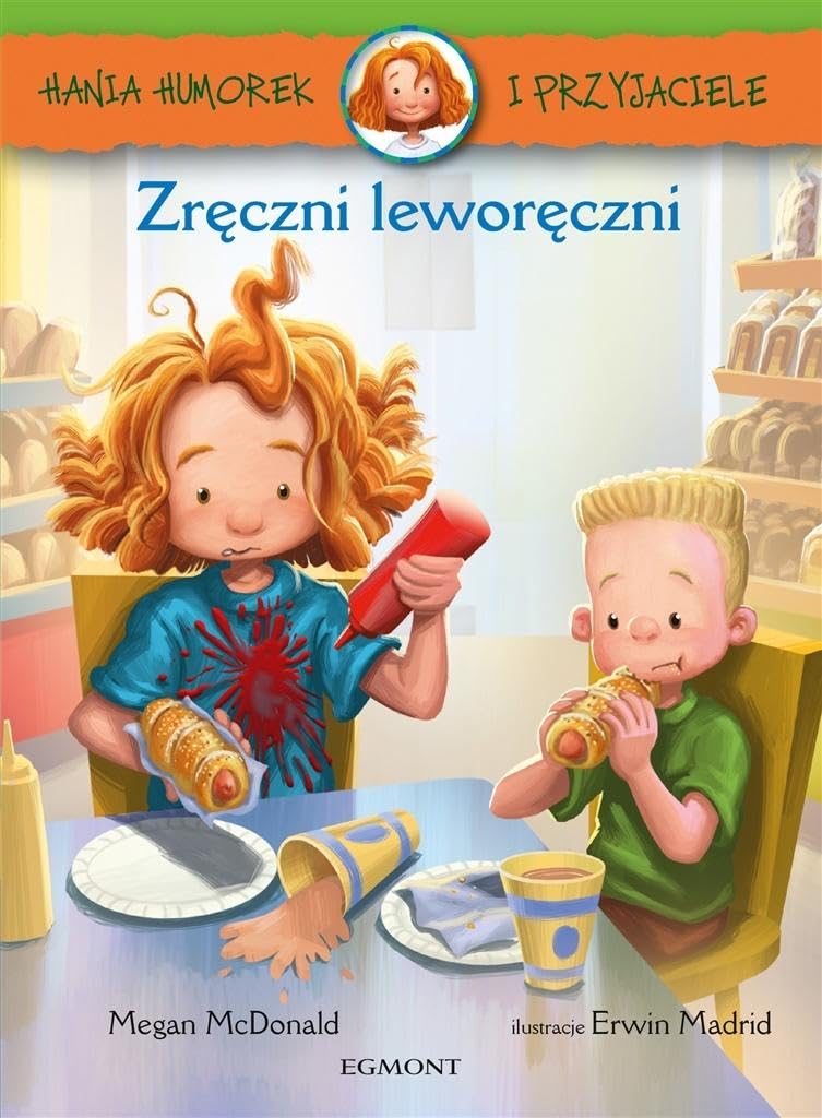 ZrÄczni leworÄczni. Hania Humorek i przyjaciele - Megan Mcdonald book