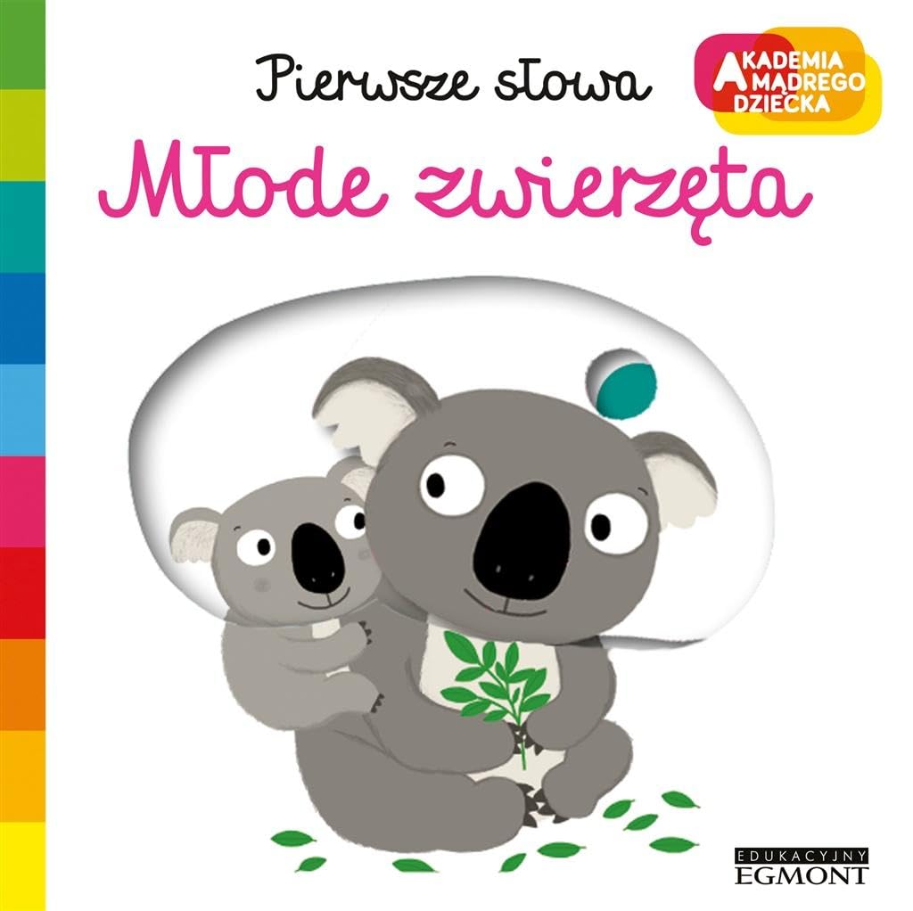 Mlode zwierzeta. Akademia Madrego Dziecka. Pierwsze slowa - Nathalie Choux book
