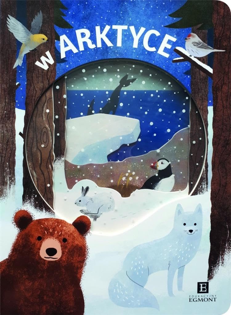 W Arktyce. Akademia mÄdrego dziecka - Kimberly Faria, Robyn Newton, Amy Oliver book