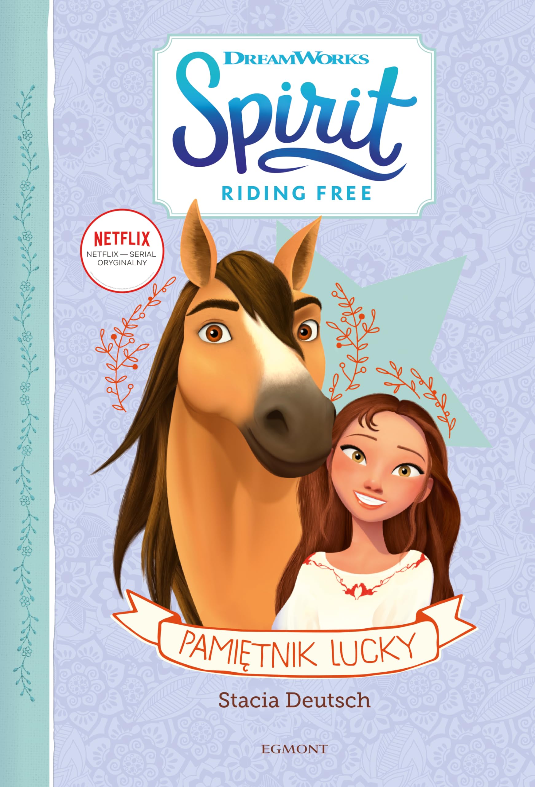 PamiÄtnik. Lucky spirit riding free - Stacia Deutsch Books