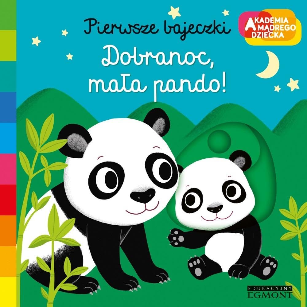 Dobranoc maĹa pando. Akademia mÄdrego dziecka. Pierwsze bajeczki - Nathalie Choux Books