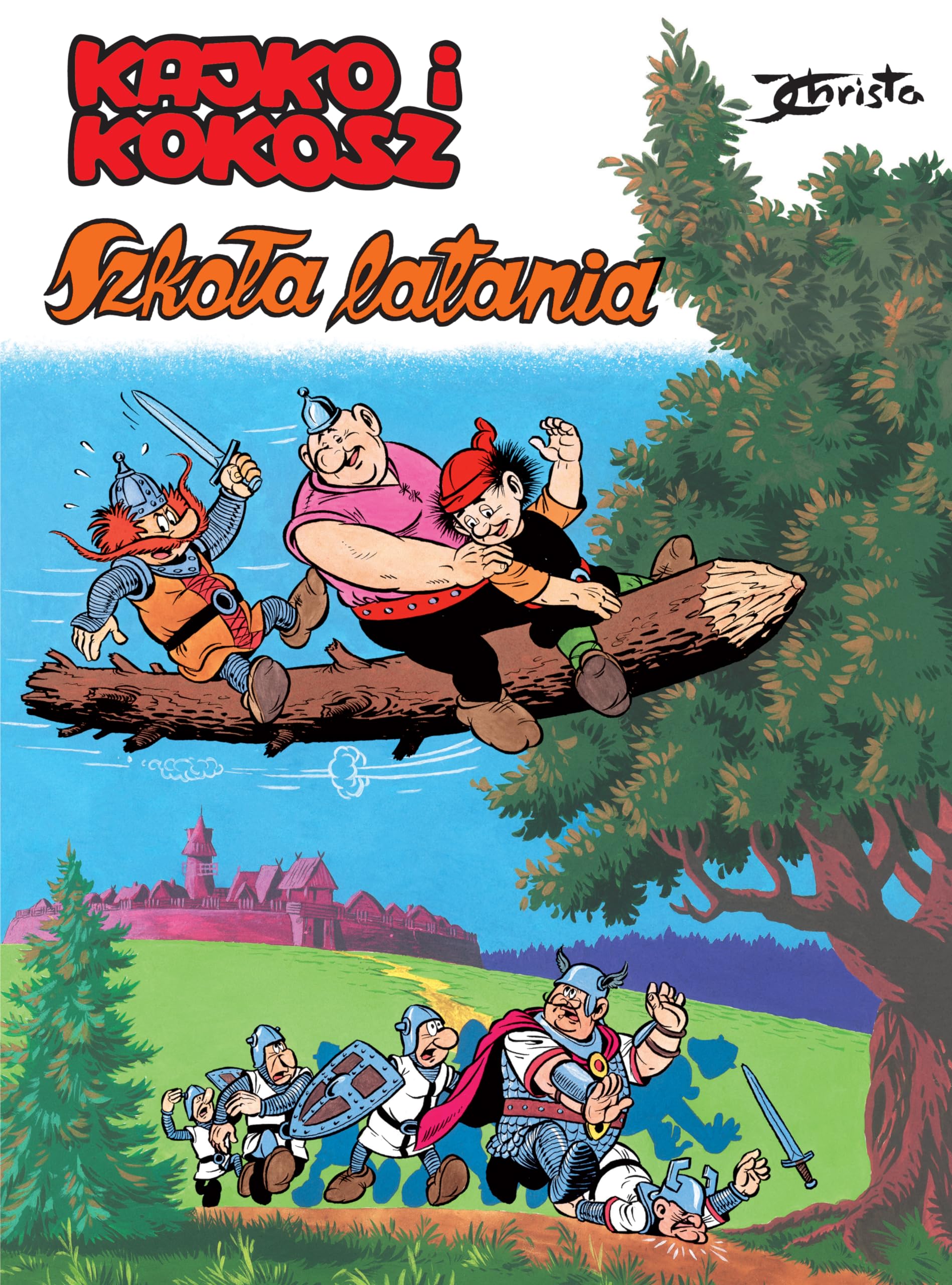 Kajko i Kokosz SzkoĹa latania - Janusz Christa Books