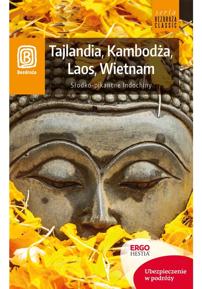Tajlandia, Kambodża, Laos, Wietnam: Słodko-pikantne Indochiny Books