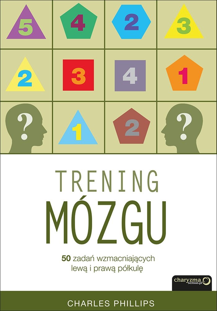 Trening mózgu: 50 zadań wzmacniających lewą i prawą półkulę book
