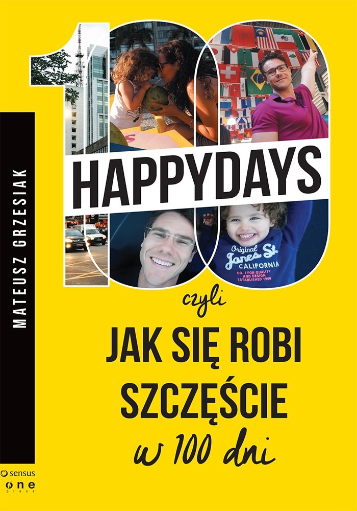 100 happydays czyli jak się robi szczęście w 100 dni Books